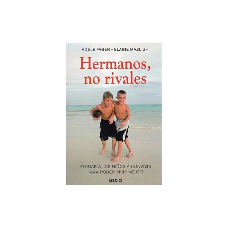 HERMANOS, NO RIVALES