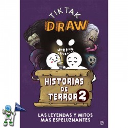 TIKTAK DRAW HISTORIAS DE TERROR 2, LAS LEYENDAS Y MITOS MÁS ESPELUZNANTES