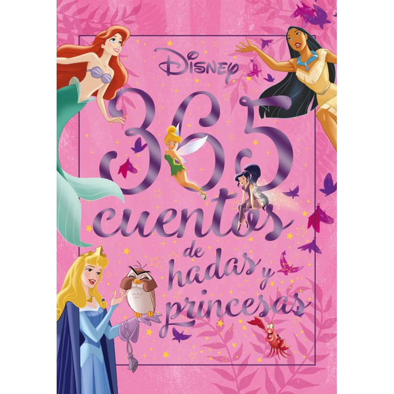 DISNEY 365 CUENTOS DE HADAS Y PRINCESAS