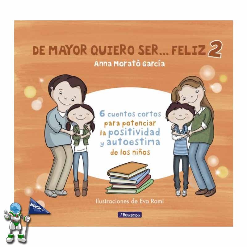 DE MAYOR QUIERO SER... FELIZ 2