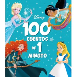 RECOPILATORIO DE CUENTOS DISNEY, 100 CUENTOS DE 1 MINUTO