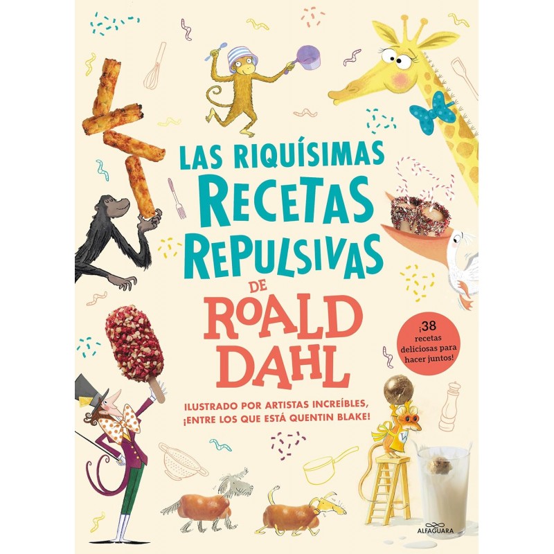 LAS RIQUÍSIMAS RECETAS REPULSIVAS DE ROALD DAHL