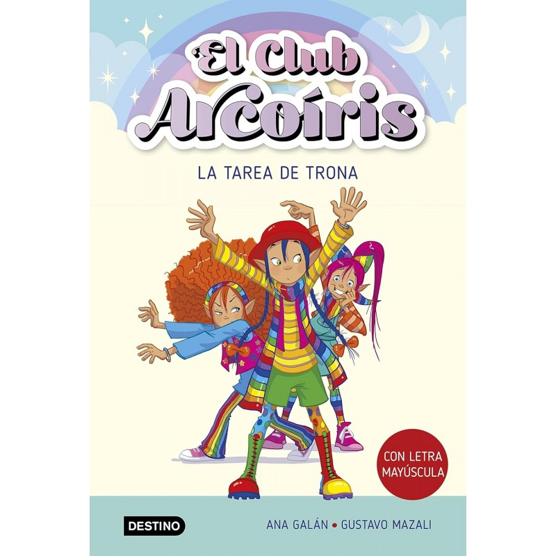 EL CLUB ARCOÍRIS 3, LA TAREA DE TRONA