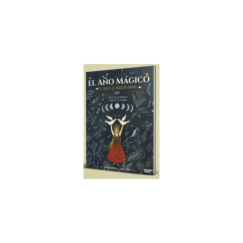 EL AÑO MÁGICO, EL LIBRO DE LAS TRADICIONES PAGANAS