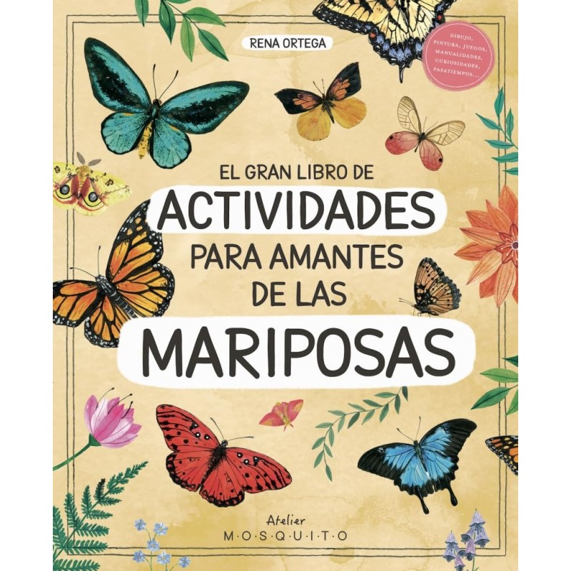 EL GRAN LIBRO DE ACTIVIDADES PARA AMANTES DE LAS MARIPOSAS