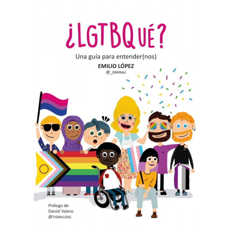 ¿LGTBQUÉ? UNA GUÍA PARA ENTENDER(NOS)