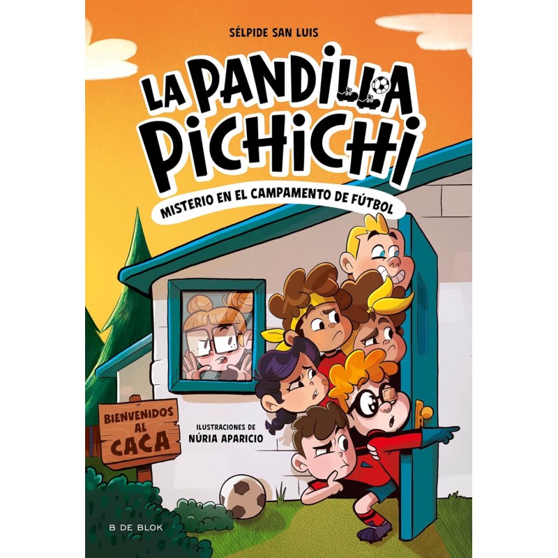 LA PANDILLA PICHICHI 2, EL MISTERIO DEL CAMPAMENTO DE FÚTBOL