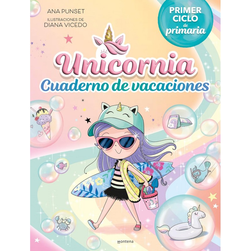 UNICORNIA, CUADERNO DE VACACIONES PRIMER CICLO DE PRIMARIA