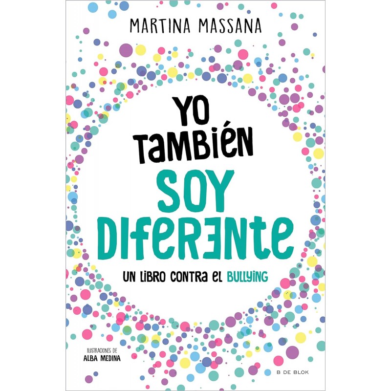 YO TAMBIÉN SOY DIFERENTE, UN LIBRO CONTRA EL BULLYING