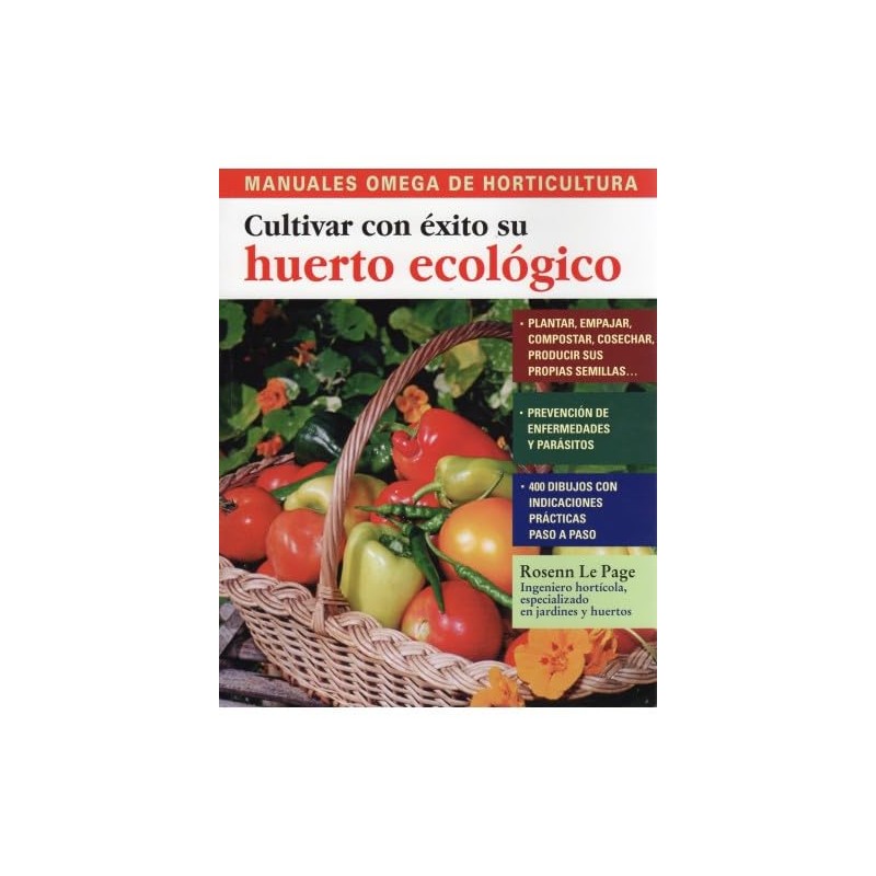 CULTIVAR CON ÉXITO SU HUERTO ECOLÓGICO