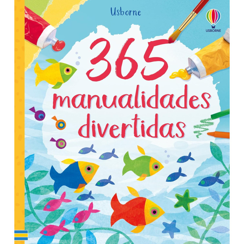 USBORNE, 365 MANUALIDADES DIVERTIDAS