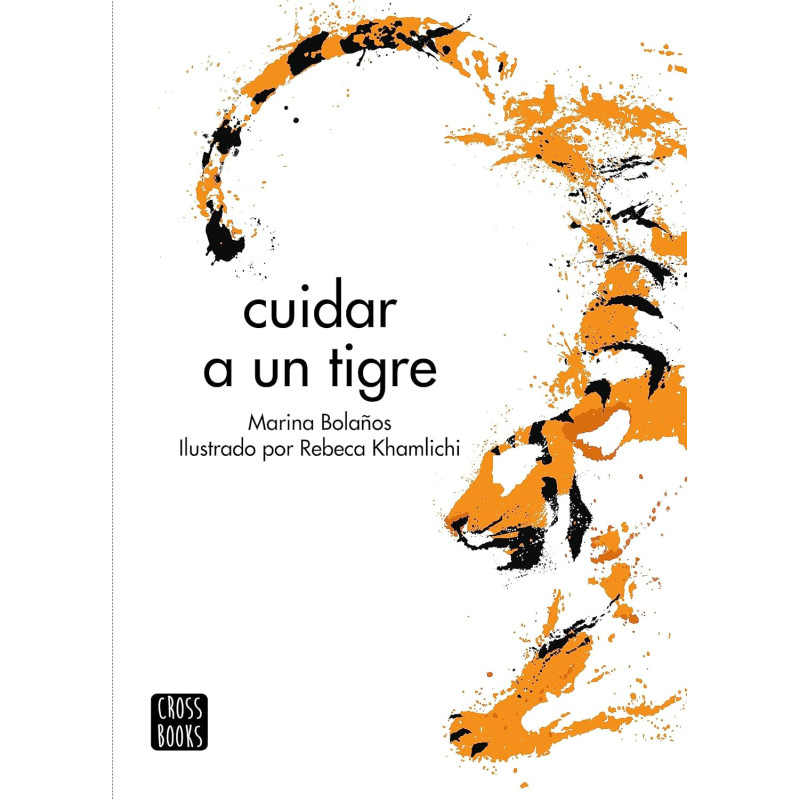 CUIDAR A UN TIGRE