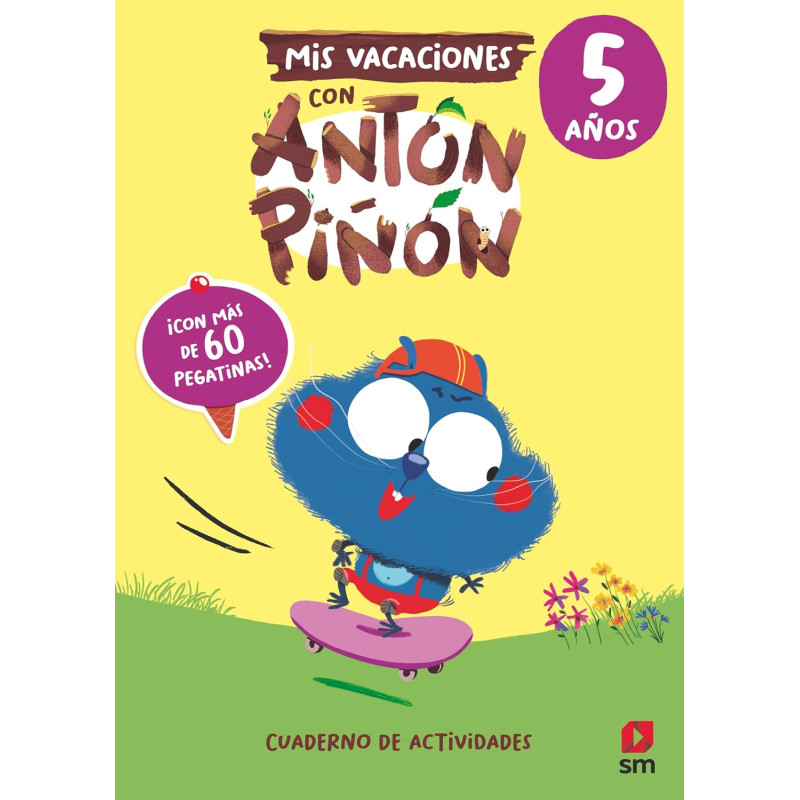 MIS VACACIONES CON ANTÓN PIÑÓN 5 AÑOS