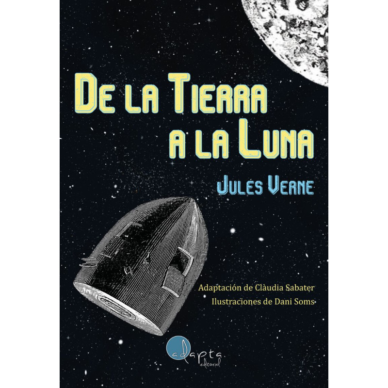 DE LA TIERRA A LA LUNA, LECTURA FÁCIL