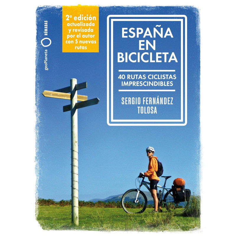 ESPAÑA EN BICICLETA, 101 RUTAS CICLISTAS IMPRESCINDIBLES