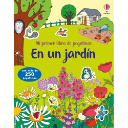 EN UN JARDÍN, MI PRIMER LIBRO DE PEGATINAS USBORNE