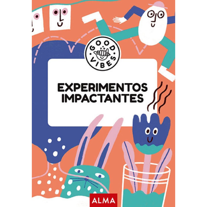 EXPERIMENTOS IMPACTANTES (GOOD VIBES)