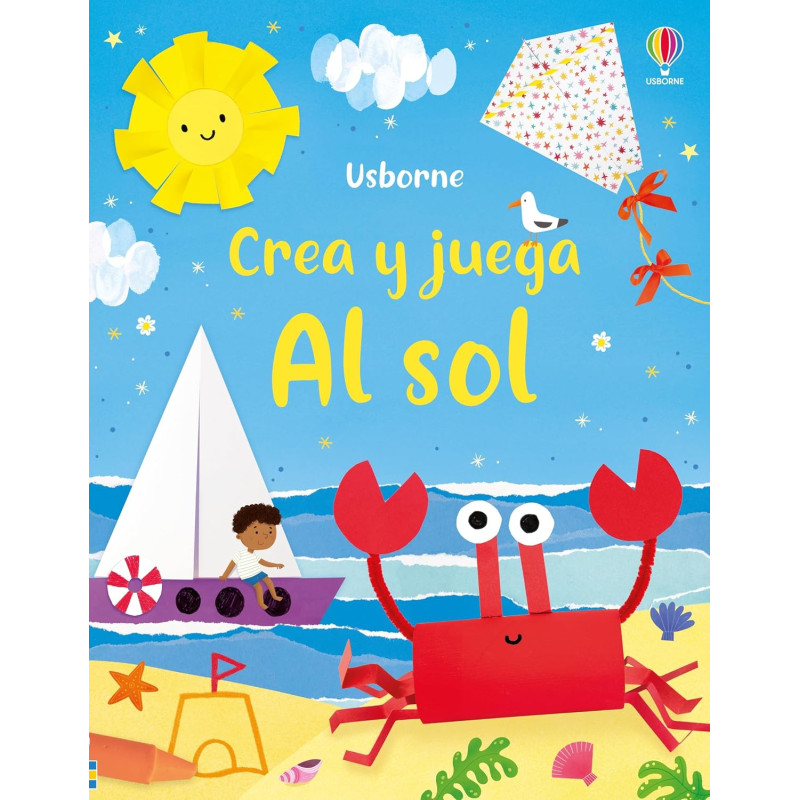 CREA Y JUEGA AL SOL, MANUALIDADES USBORNE