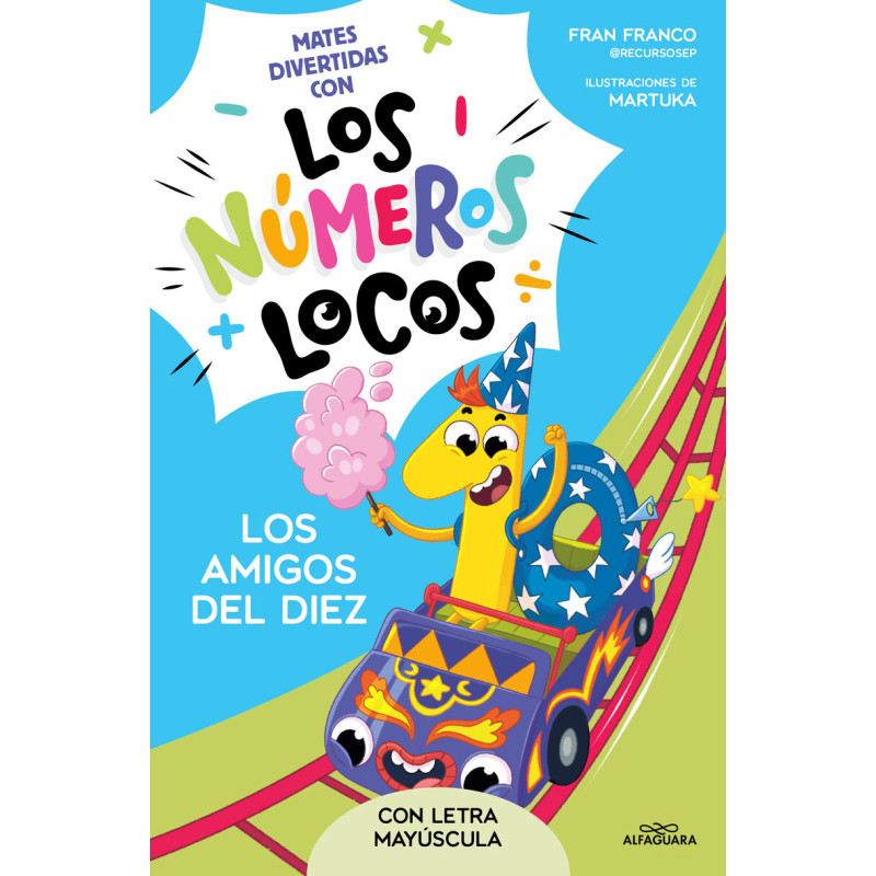 NÚMEROS LOCOS 1, LOS AMIGOS DEL 10