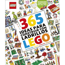 LEGO, 365 IDEAS PARA CONSTRUIR CON LADRILLOS LEGO NUEVA EDICIÓN