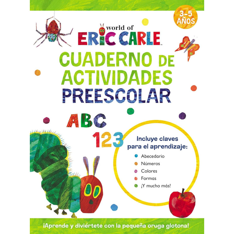 CUADERNO DE ACTIVIDADES PREESCOLAR, APRENDE CON LA PEQUEÑA ORUGA GLOTONA