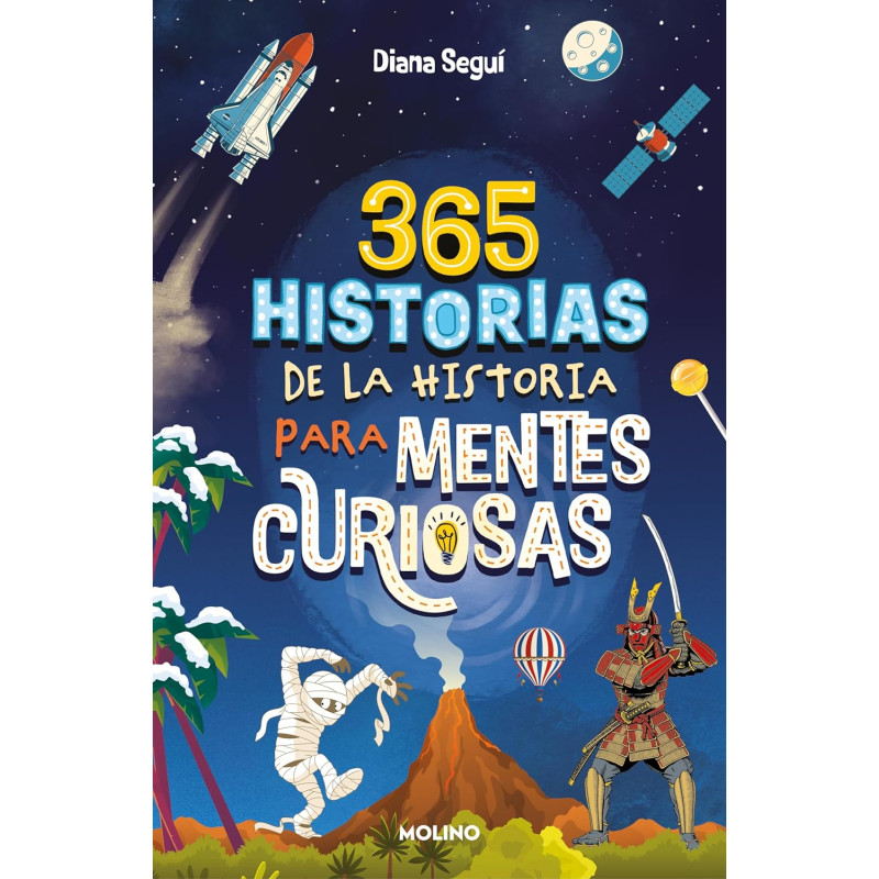 LIBRO 365 HISTORIAS DE LA HISTORIA PARA MENTES CURIOSAS