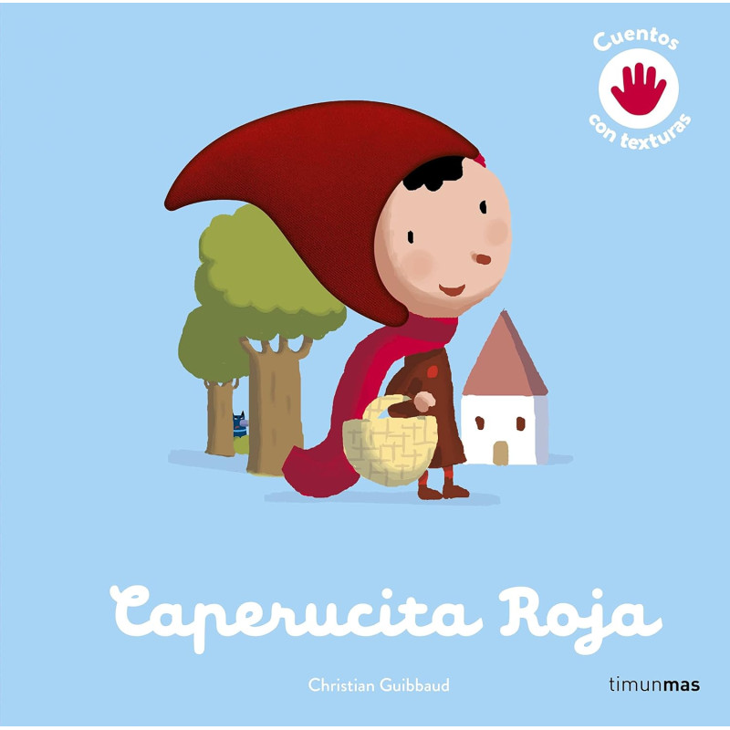 CAPERUCITA ROJA, CUENTO CON TEXTURAS