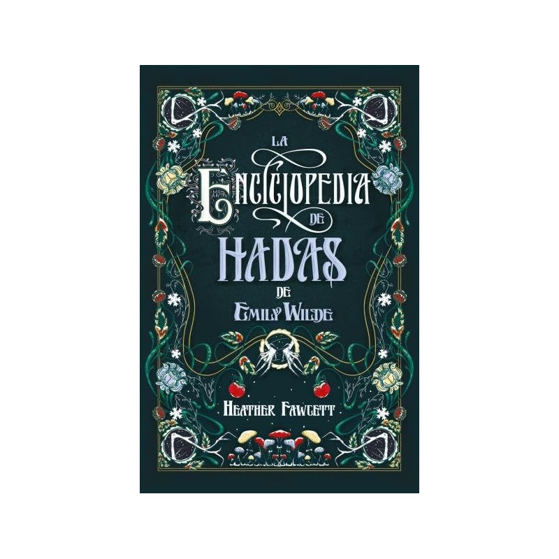 LA ENCICLOPEDIA DE HADAS DE EMILY WILDE