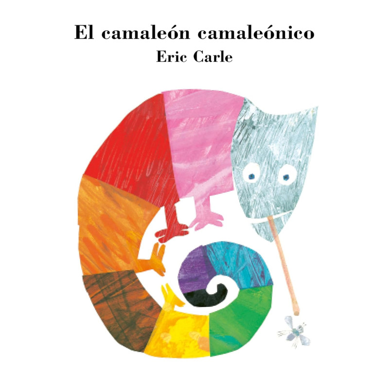 EL CAMALEÓN CAMALEÓNICO, COLECCIÓN ERIC CARLE