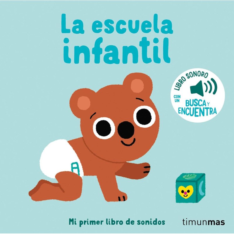 LA ESCUELA INFANTIL, MI PRIMER LIBRO DE SONIDOS