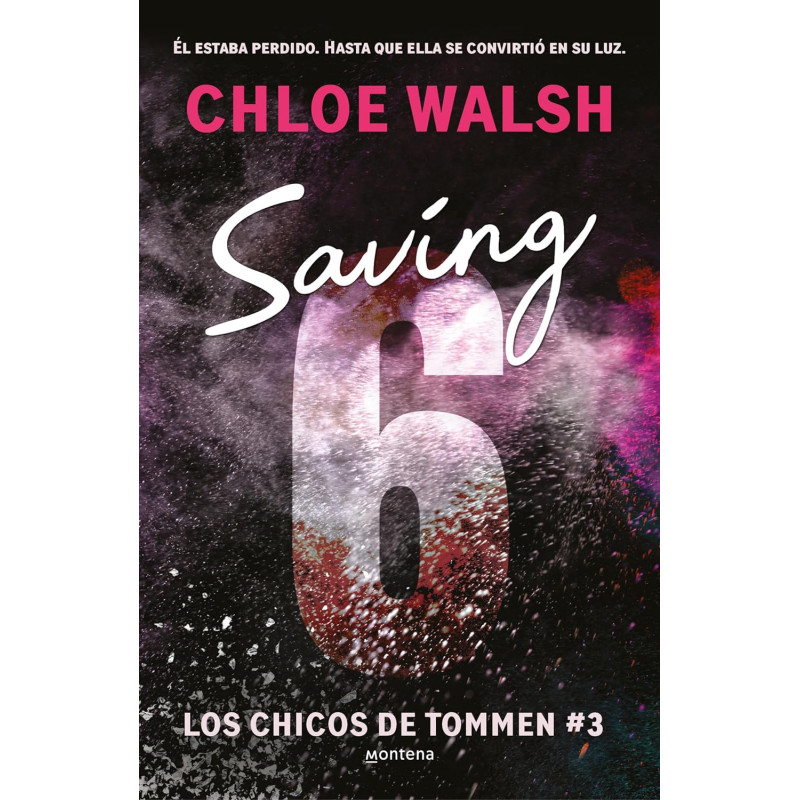 SAVING 6, LOS CHICOS DE TOMMEN 3