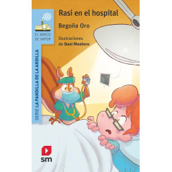 RASI EN EL HOSPITAL, LA PANDILLA DE LA ARDILLA SERIE AZUL 1