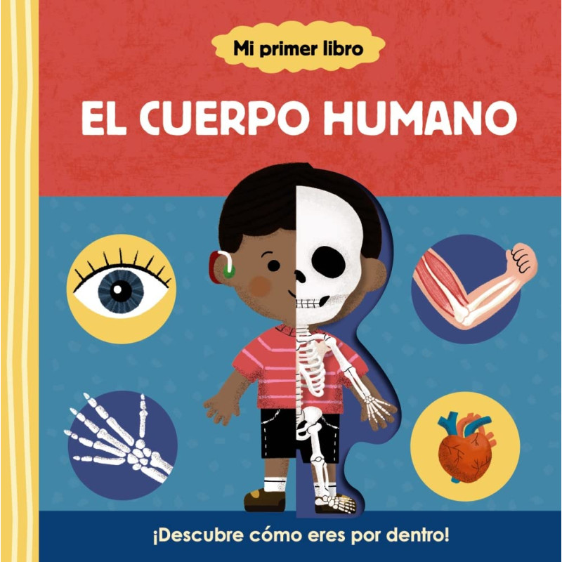 MI PRIMER LIBRO SOBRE EL CUERPO HUMANO