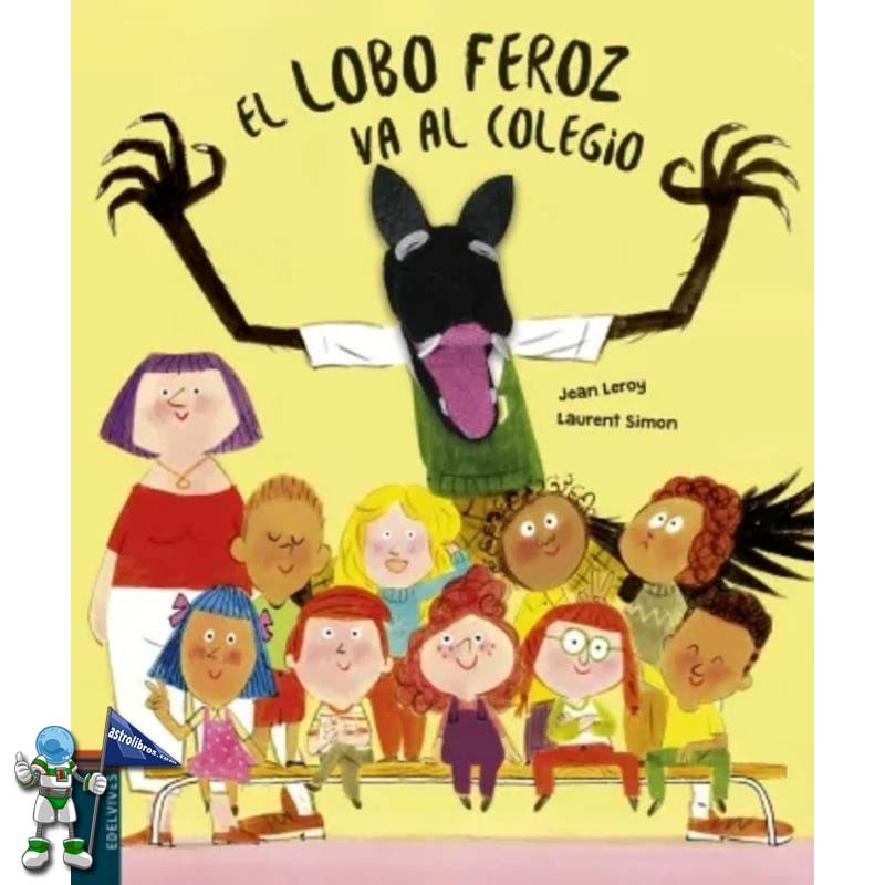 EL LOBO FEROZ VA AL COLEGIO