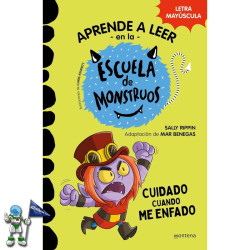 APRENDER A LEER EN LA ESCUELA DE MONSTRUOS 15, CUIDADO CUANDO ME ENFADO