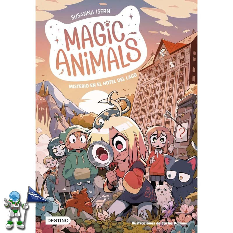 MAGIC ANIMALS 6, MISTERIO EN EL HOTEL DEL LAGO