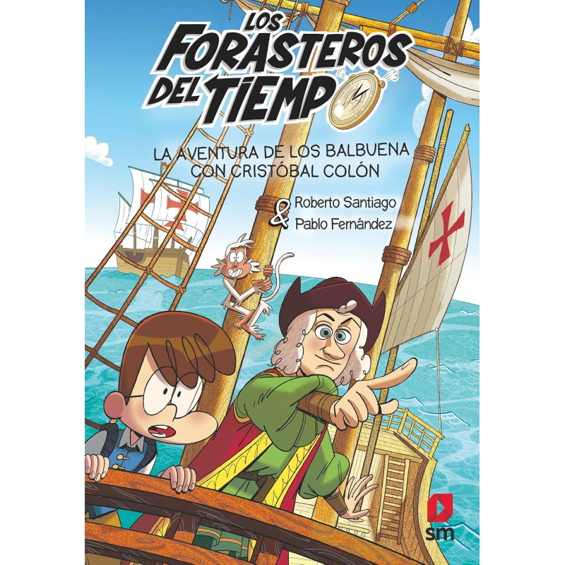 LOS FORASTEROS DEL TIEMPO 18, LA AVENTURA DE LOS BALBUENA CON CRISTÓBAL COLÓN