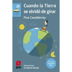 CUANDO LA TIERRA SE OLVIDÓ DE GIRAR, LECTURA FÁCIL BARCO DE VAPOR