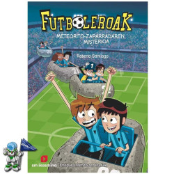 FUTBOLEROAK 9, METEORITO-ZAPARRADAREN MISTERIOA