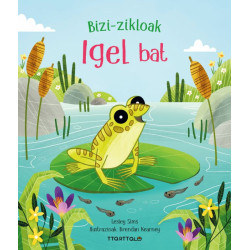 IGEL BAT, BIZI ZIKLOAK