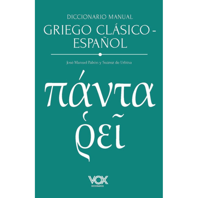 DICCIONARIO MANUAL GRIEGO, GRIEGO CLÁSICO-ESPAÑOL