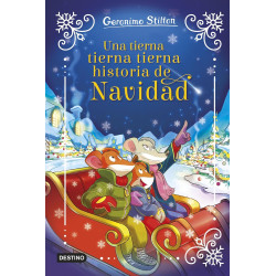 GERONIMO STILTON ESPECIAL, UNA TIERNA, TIERNA, TIERNA HISTORIA DE NAVIDAD