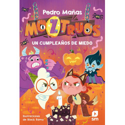 MOZTRUOS 6, UN CUMPLEAÑOS DE MIEDO