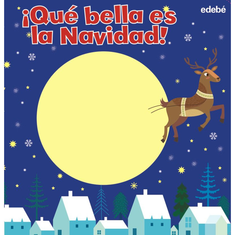 ¡QUÉ BELLA ES LA NAVIDAD!