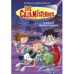 LOS CAZAMISTERIOS 1, EL CASO DE LAS MASCOTAS DESAPARECIDAS