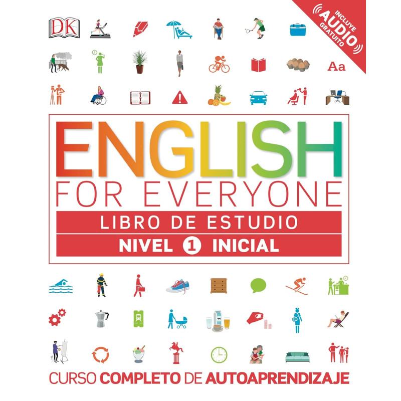 ENGLISH FOR EVERYONE, LIBRO DE ESTUDIO NIVEL 1 INICIAL