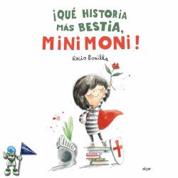 ¡QUÉ HISTORIA MÁS BESTIA, MINIMONI!