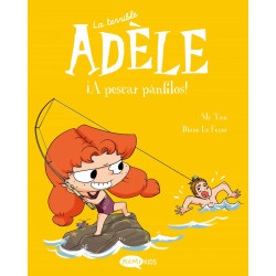 LA TERRIBLE ADÈLE 12 ¡A PESCAR PÁNFILOS!