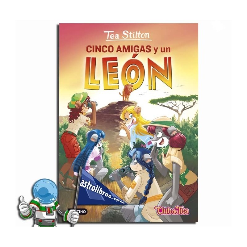 Cinco amigas y un león | Tea Stilton nº 17