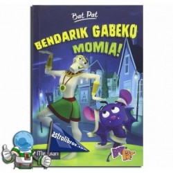 BENDARIK GABEKO MOMIA! , BAT PAT TV 2